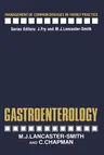 Gastroenterology (Softcover Reprint of the Original 1st 1985)