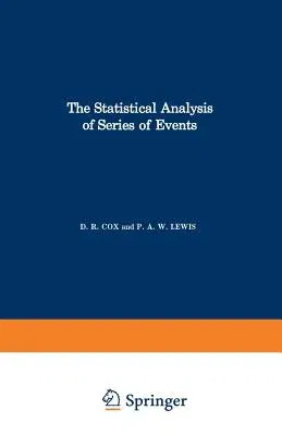 The Statistical Analysis of Series of Events (Softcover Reprint of the Original 1st 1966)