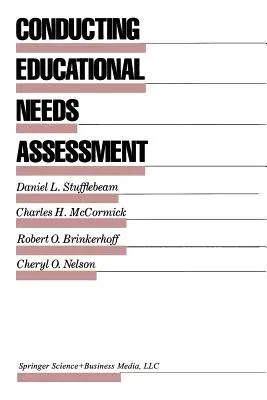 Conducting Educational Needs Assessments (Softcover Reprint of the Original 1st 1985)