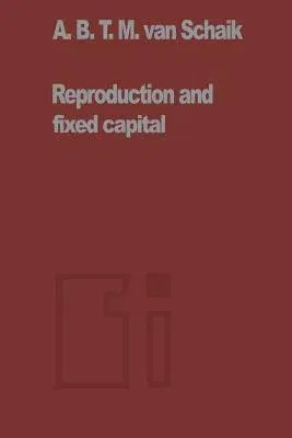 Reproduction and Fixed Capital (1976)