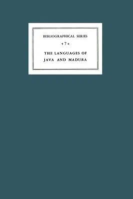 A Critical Survey of Studies on the Languages of Java and Madura: Bibliographical Series 7 (1964)