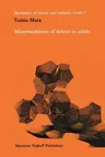 Micromechanics of Defects in Solids (Softcover Reprint of the Original 1st 1982)