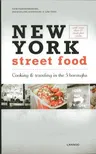 New York Street Food: Cooking & Traveling in the 5 Boroughs