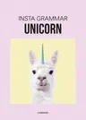 Insta Grammar: Unicorn