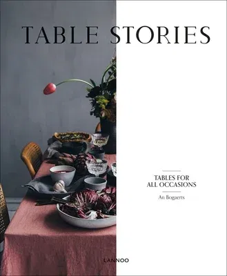 Table Stories: Tables for All Occasions