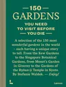 150 Gardens You Need to Visit Before You Die