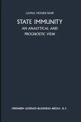 State Immunity: An Analytical and Prognostic View (Softcover Reprint of the Original 1st 1984)