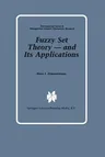 Fuzzy Set Theory -- And Its Applications (Softcover Reprint of the Original 1st 1985)