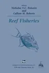 Reef Fisheries (Softcover Reprint of the Original 1st 1996)