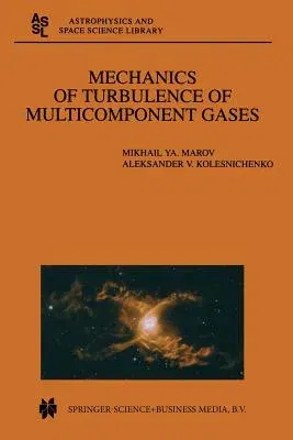 Mechanics of Turbulence of Multicomponent Gases (2001)