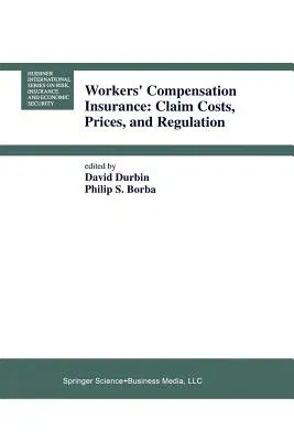 Workers' Compensation Insurance: Claim Costs, Prices, and Regulation (1993)