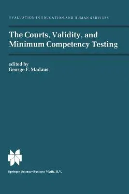 The Courts, Validity, and Minimum Competency Testing (1983)