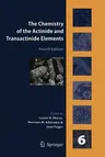 The Chemistry of the Actinide and Transactinide Elements, Volume 6 (Softcover Reprint of the Original 4th 2011)