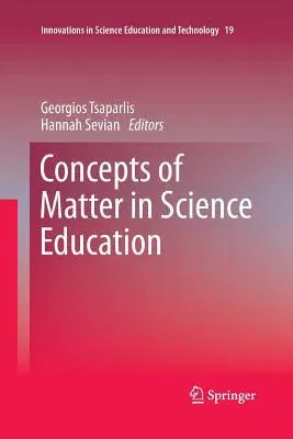 Concepts of Matter in Science Education (Softcover Reprint of the Original 1st 2013)