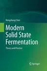 Modern Solid State Fermentation: Theory and Practice (2013)