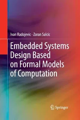 Embedded Systems Design Based on Formal Models of Computation (2011)