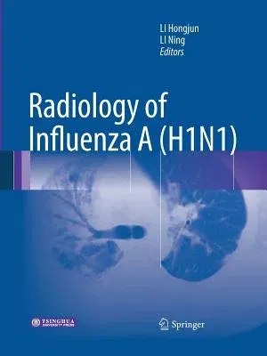 Radiology of Influenza a (H1n1) (2013)