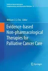 Evidence-Based Non-Pharmacological Therapies for Palliative Cancer Care (2013)