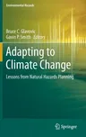 Adapting to Climate Change: Lessons from Natural Hazards Planning (2014)