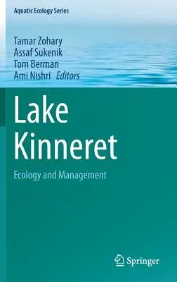 Lake Kinneret: Ecology and Management (2014)