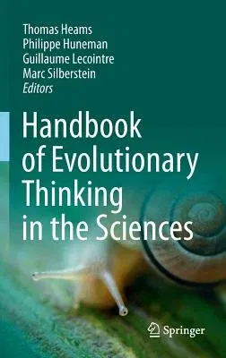 Handbook of Evolutionary Thinking in the Sciences (2015)