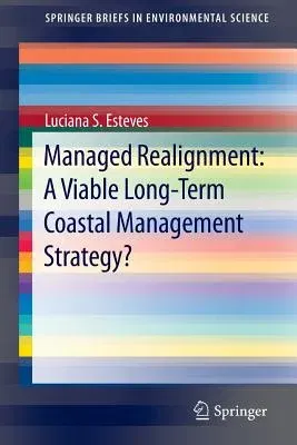 Managed Realignment: A Viable Long-Term Coastal Management Strategy? (2014)