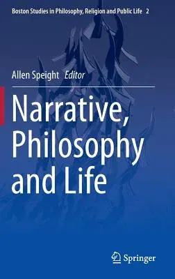 Narrative, Philosophy and Life (2015)