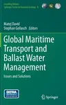 Global Maritime Transport and Ballast Water Management: Issues and Solutions (2015)