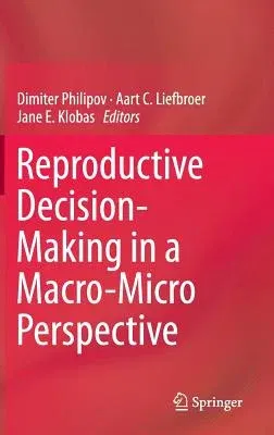 Reproductive Decision-Making in a Macro-Micro Perspective (2015)