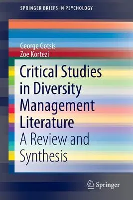 Critical Studies in Diversity Management Literature: A Review and Synthesis (2015)