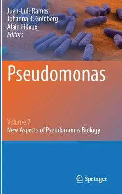 Pseudomonas: Volume 7: New Aspects of Pseudomonas Biology (2015)