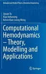 Computational Hemodynamics - Theory, Modelling and Applications (2015)