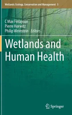 Wetlands and Human Health (2015)