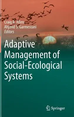 Adaptive Management of Social-Ecological Systems (2015)