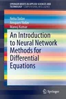 An Introduction to Neural Network Methods for Differential Equations (2015)