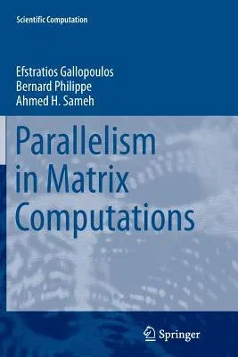 Parallelism in Matrix Computations (Softcover Reprint of the Original 1st 2016)