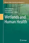 Wetlands and Human Health (Softcover Reprint of the Original 1st 2015)