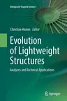 Evolution of Lightweight Structures: Analyses and Technical Applications (Softcover Reprint of the Original 1st 2015)