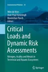 Critical Loads and Dynamic Risk Assessments: Nitrogen, Acidity and Metals in Terrestrial and Aquatic Ecosystems (Softcover Reprint of the Original 1st