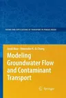 Modeling Groundwater Flow and Contaminant Transport (Softcover Reprint of the Original 1st 2010)