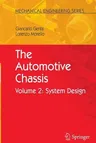 The Automotive Chassis, Volume 2: System Design (Softcover Reprint of the Original 1st 2009)