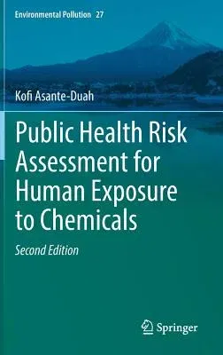 Public Health Risk Assessment for Human Exposure to Chemicals (2017)