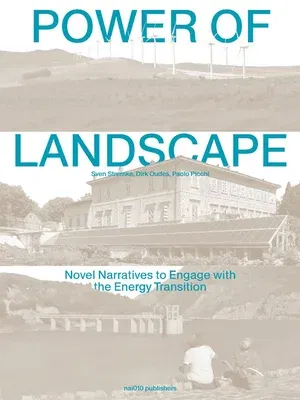 Power of Landscape: Novel Narratives to Engage with the Energy Transition