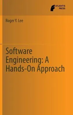 Software Engineering: A Hands-On Approach (2013)