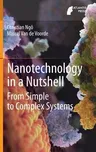 Nanotechnology in a Nutshell: From Simple to Complex Systems (2014)