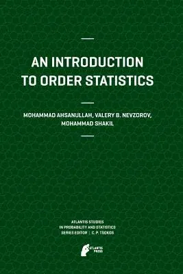 An Introduction to Order Statistics (2013)