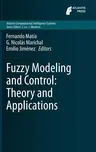 Fuzzy Modeling and Control: Theory and Applications (2014)