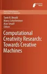 Computational Creativity Research: Towards Creative Machines (2015)