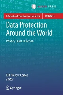 Data Protection Around the World: Privacy Laws in Action (2021)