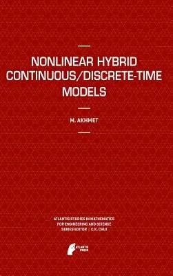 Nonlinear Hybrid Continuous/Discrete-Time Models (Edition.)